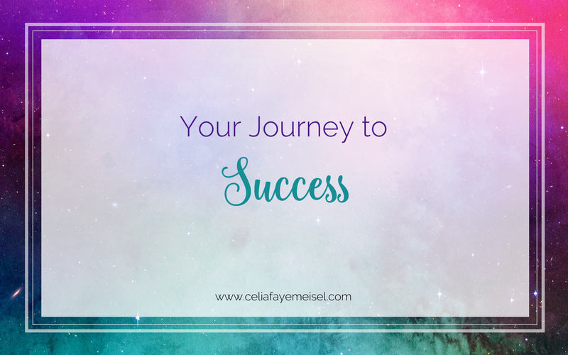 Your Journey to Success by Celia Faye Meisel