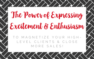 The Power of Expressing Excitement & Enthusiasm
