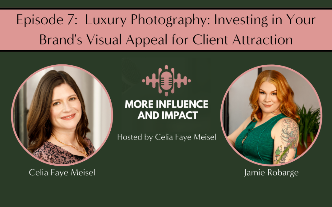 Luxury Photography: Investing in Your Brand’s Visual Appeal for Client Attraction