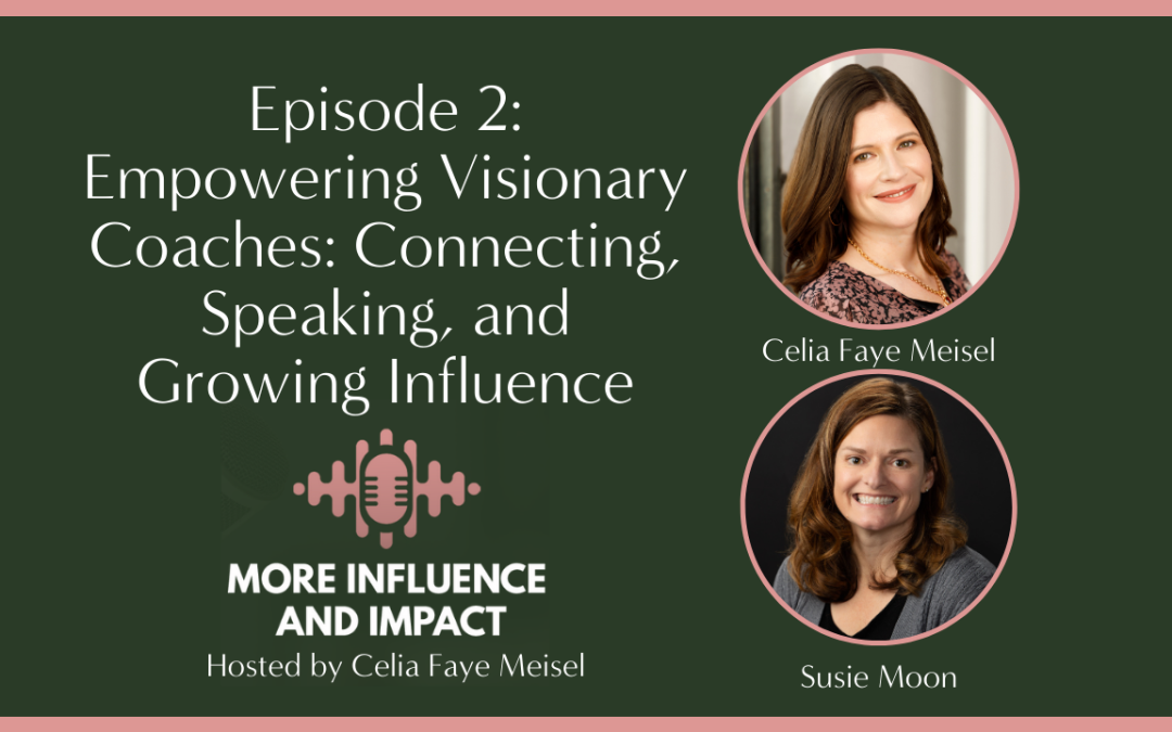 Empowering Visionary Coaches: Connecting, Speaking, and Growing Influence