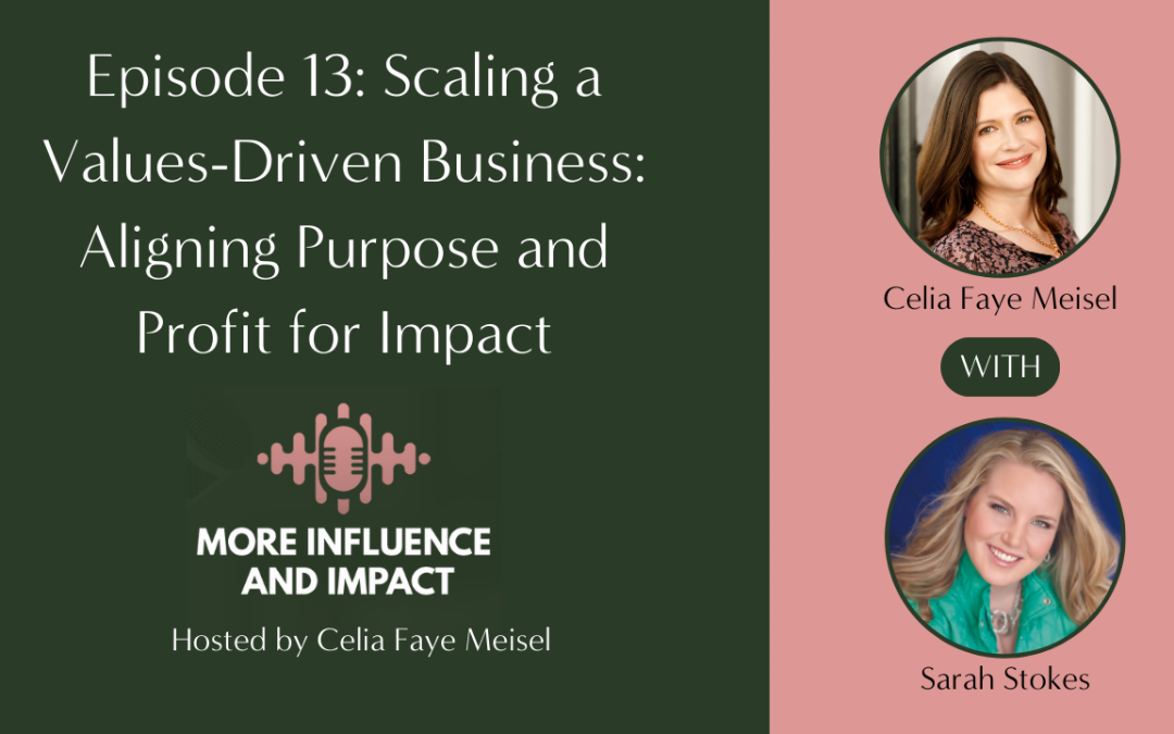 Scaling a Values-Driven Business: Aligning Purpose and Profit for Impact
