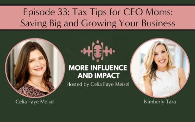 Tax Tips for CEO Moms: Saving Big and Growing Your Business