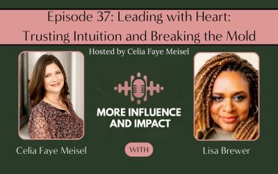 Leading with Heart: Trusting Intuition and Breaking the Mold