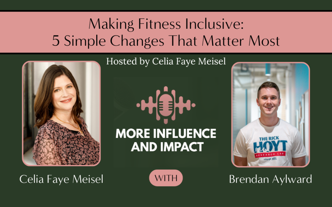 Making Fitness Inclusive: 5 Simple Changes That Matter Most with Brendan Aylward